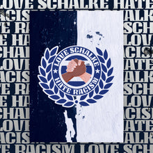 Laden Sie das Bild in den Galerie-Viewer, Poster &quot;Love Schalke x Hate Racism&quot;
